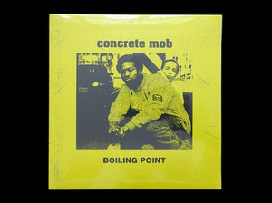 Concrete Mob – Boiling Point (7")