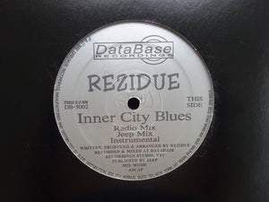 Rezidue ‎– Inner City Blues / Dropin' Rezidue (12")
