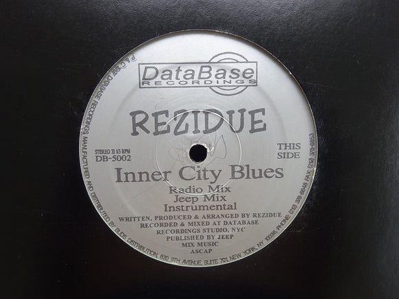 Rezidue ‎– Inner City Blues / Dropin' Rezidue (12