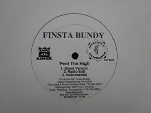 Finsta Bundy ‎– Feel The High / Where Ya At? (12")