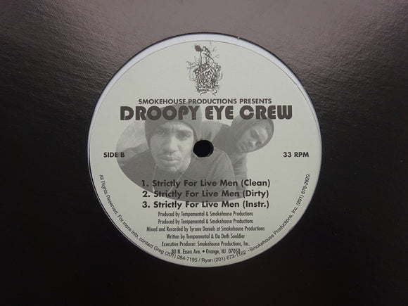 Droopy Eye Crew ‎– Broke Willeez / Strictly For Live Men (12