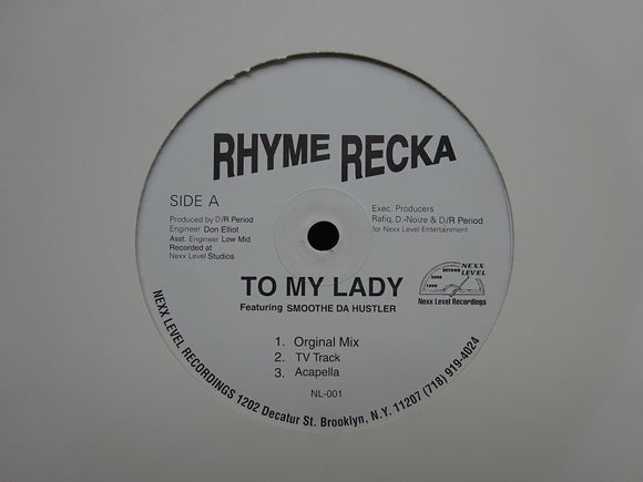 Rhyme Recka ‎– To My Lady / Blowin Up Spots (12