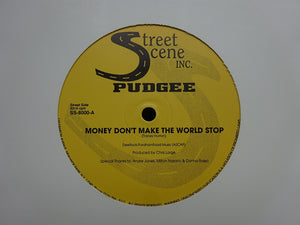 Pudgee ‎– Money Don't Make The World Stop (Remix) / History (12")
