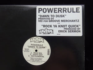 Powerule ‎– Dawn To Dusk / Rock Ya Knot Quick (12")