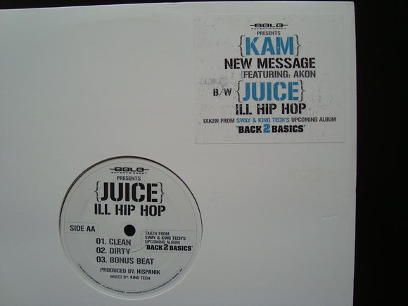 Juice - Kam - Ill Hip Hop / New Message (12