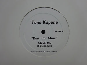 Tone Kapone ‎– Down For Mine (12")