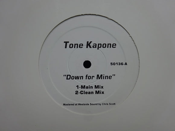 Tone Kapone ‎– Down For Mine (12