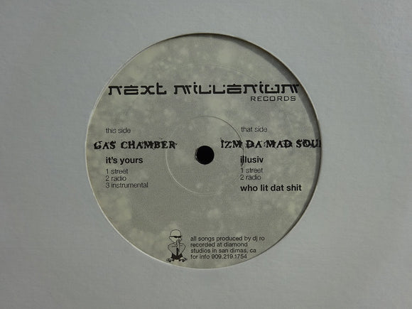 Gas Chamber / Izm Da Mad Soul ‎– Its Yours / Illusiv (12