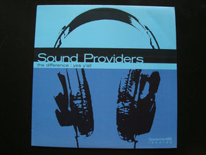 Sound Providers – The Difference / Yes Y'All (12")