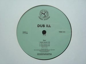 Dub Ill – Easy / Bless The Planet (12")