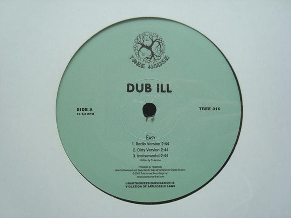 Dub Ill – Easy / Bless The Planet (12
