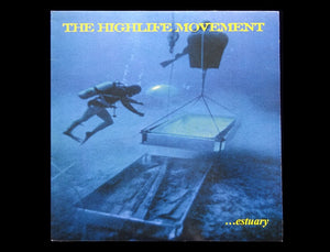 The Highlife Movement – ...Estuary (LP)
