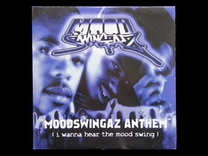 Moodswingaz – Moodswingaz Anthem / Musslin' (12")