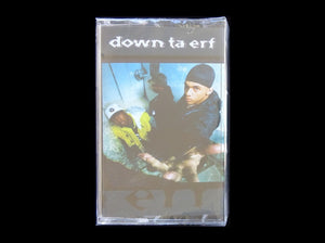 Down Ta Erf – Down Ta Erf (Tape)