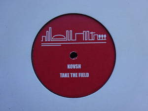 Kovsh – Take The Field (7")