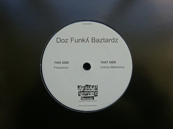 Doz Funky Baztardz ‎– Frequency / Unholy Matrimony (7“)