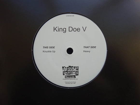 King Doe V – Knuckle Up / Heavy (7“)