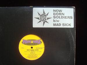 Now Born Click ‎– Now Born Soldiers / Mad Sick (12")