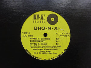 Bro-N X ‎– Who You Be? (12")