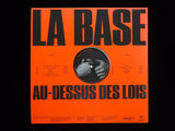 La Base – Au-Dessus Des Lois (LP)