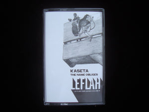 Kaseta – The Name Obliges (Tape)