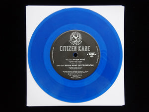 Citizen Kane ‎– Raisin Kane (7“)