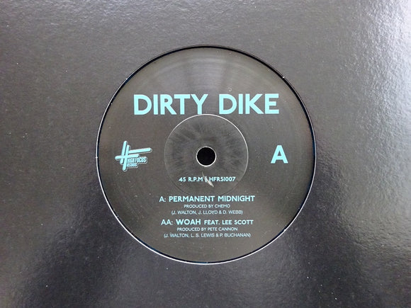 Dirty Dike ‎– Permanent Midnight / Woah (7