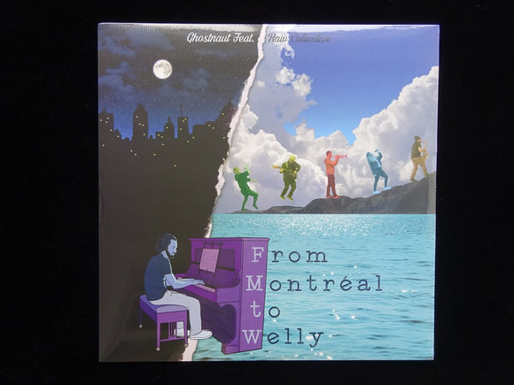 Ghostnaut ‎feat. Raw Collective – From Montréal To Welly (LP)