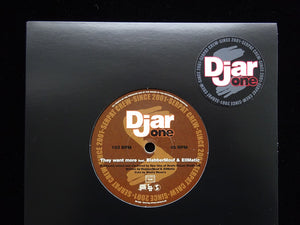 Djar One ‎– They Want More / Cradle To The Grave (7")
