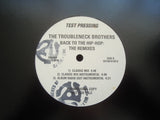 The Troubleneck Brothers ‎– Back To The Hip-Hop: The Remixes (12")