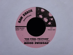 Mood Swingaz ‎– The Final Friction (7")