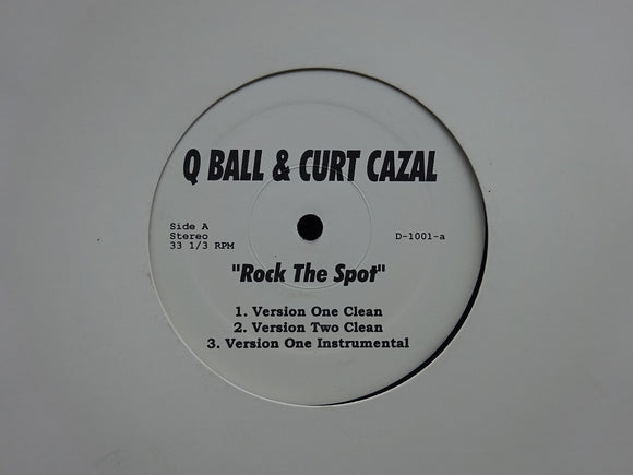 Q Ball & Curt Cazal ‎– Rock The Spot / Live & Let Die  (12