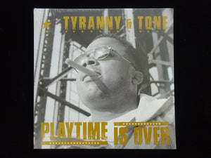 Tyranny & Tone ‎– Playtime Is Over (LP)