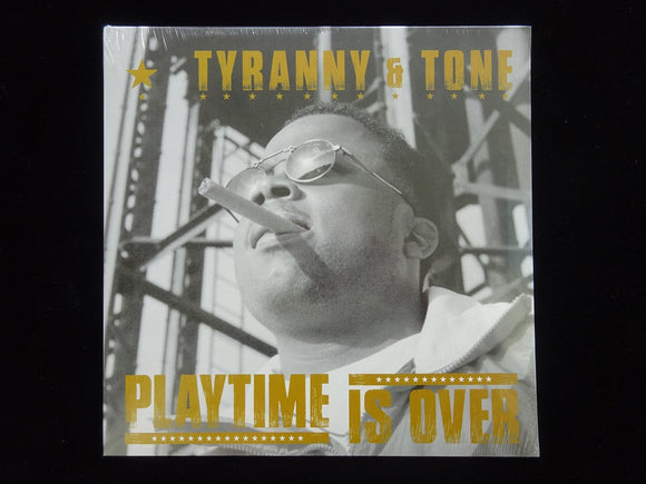 Tyranny & Tone ‎– Playtime Is Over (LP)