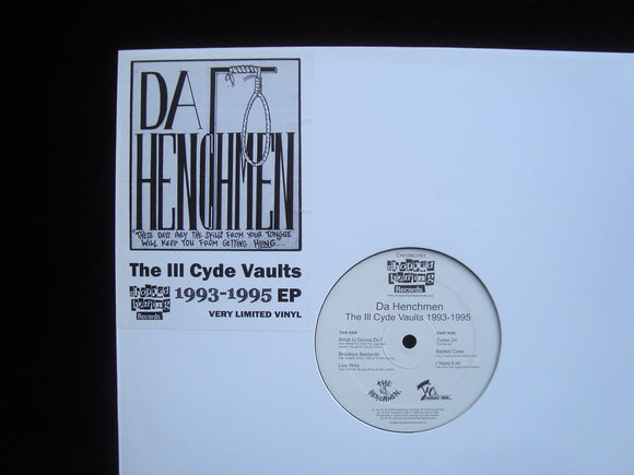 Da Henchmen ‎– The Ill Cyde Vaults 1993-1995 (EP)