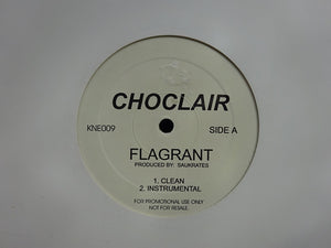 Choclair ‎– Flagrant (12")