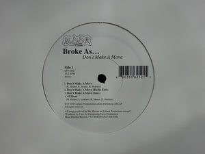 Broke ‎As... – Don't Make A Move (12")