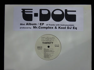 E-Dot ‎– Thirsty (EP)