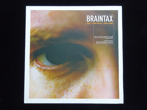 Braintax ‎– Don't Drag Me In / Biro Funk (12