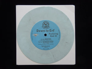 Down To Erf & Dub Ill ‎– Weapon (7")