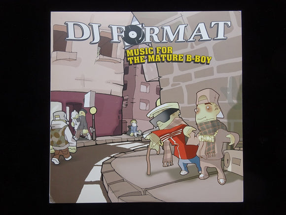 DJ Format ‎– Music For The Mature B-Boy (2LP)