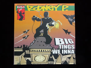 Rodney P ‎– Big Tings We Inna (12")
