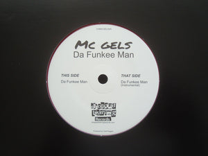 MC Gels ‎– Da Funkee Man (7")