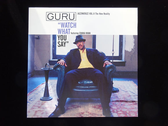 Guru ‎– Watch What You Say (12