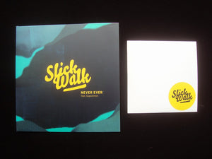 Slick Walk ‎– Never Ever / Escapism (7" + 5")