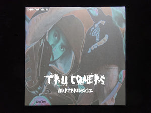 Tru Comers – Heartbreakahz (LP)