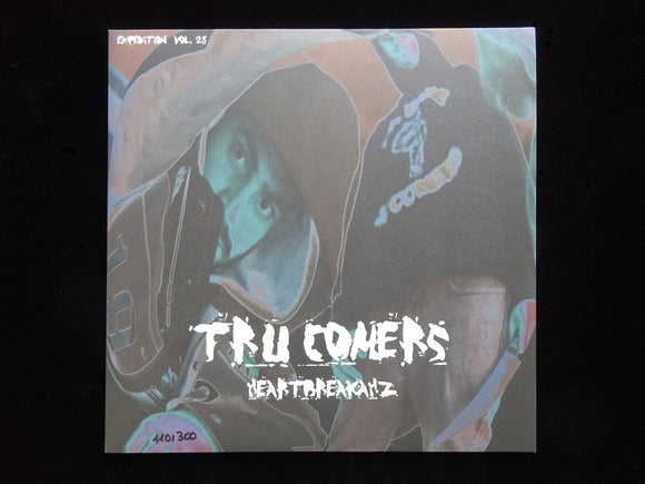 Tru Comers – Heartbreakahz (LP)