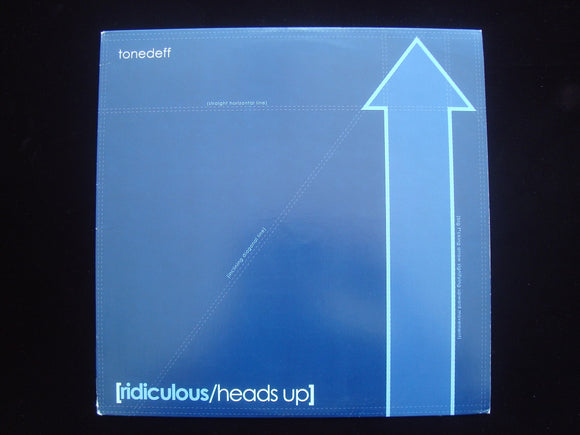 Tonedeff ‎– Ridiculous / Heads Up (12