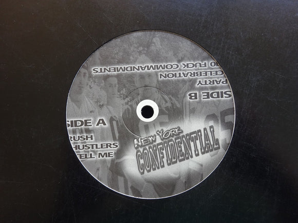 New York Confidential ‎– Rush - Hustlers - Tell Me - Party - Celebration - 10 Fuck Commandements (12