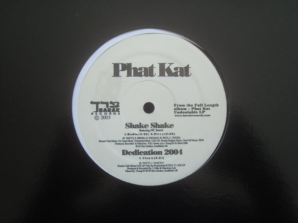 Phat Kat ‎– Shake Shake / Dedication 2004 / Itz A Rap / Destiny (12